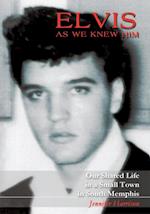 Elvis as We Knew Him