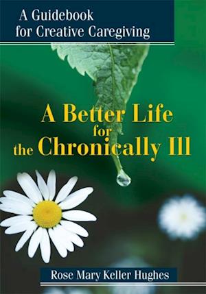 Better Life for the Chronically Ill