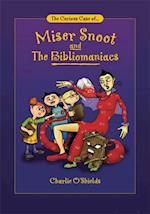 Curious Case Of... Miser Snoot and the Bibliomaniacs