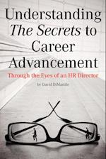 Understanding the Secrets to Career Advancement