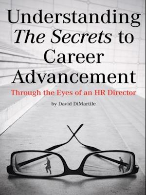 Understanding the Secrets to Career Advancement