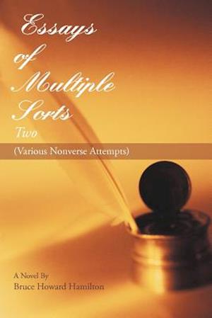 Essays of Multiple Sorts Two