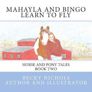 Mahayla and Bingo Learn to Fly