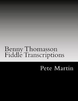 Benny Thomasson Fiddle Transcriptions