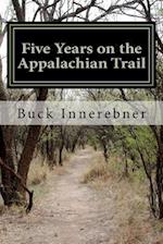 Five Years on the Appalachian Trail