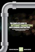 The Complete Guide to Internet Marketing for Plumbing Contractors