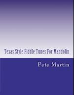 Texas Style Fiddle Tunes for Mandolin