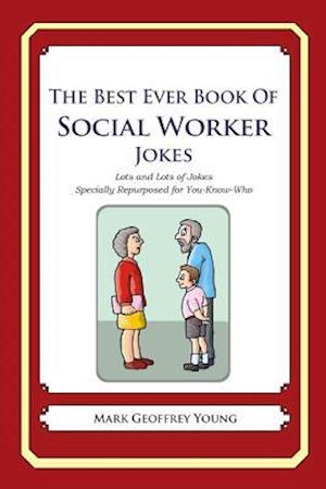 The Best Ever Book of Social Worker Jokes