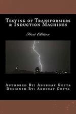 Testing of Transformers & Induction Machines