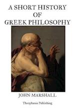 A Short History of Greek Philosophy