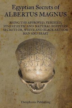 Egyptian Secrets of Albertus Magnus