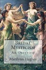 Bridal Mysticism: An Overview 