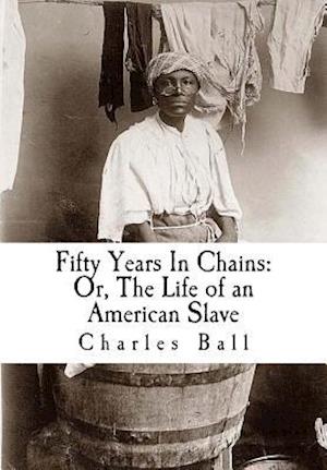 Fifty Years in Chains