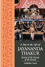 A Day in the Life of Jayananda Thakur