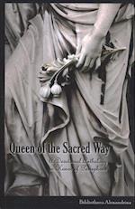 Queen of the Sacred Way: A Devotional Anthology In Honor of Persephone 