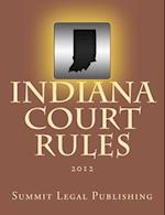 Indiana Court Rules