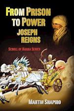 From Prison to Power Joseph Reigns
