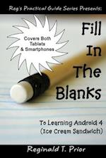 Fill In The Blanks To Learning Android 4 - Ice Cream Sandwich