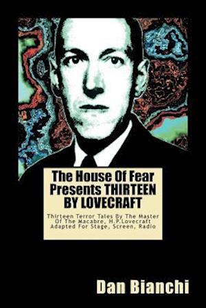 The House of Fear Presents Thirteen by Lovecraft