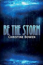 Be the Storm