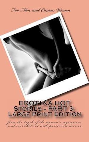 Erotika Hot Stories - Part 3