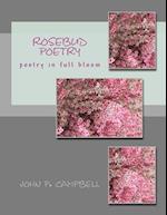 Rosebud Poetry