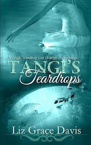 Tangi's Teardrops