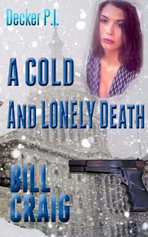 Decker P.I. A Cold and Lonely Death