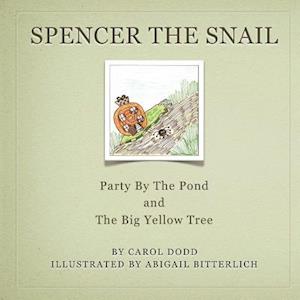 Spencer the Snail, Party by the Pond and the Big Yellow Tree