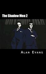 The Shadow Men 2