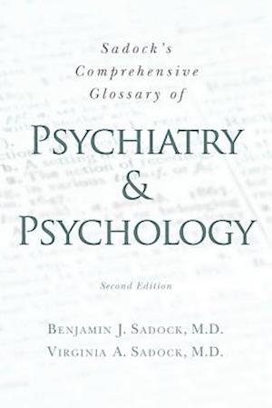 Sadock's Comprehensive Glossary of Psychiatry and Psychology