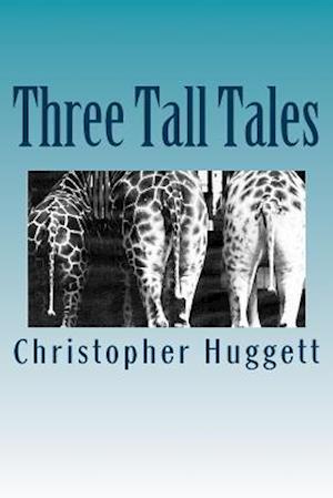 Three Tall Tales