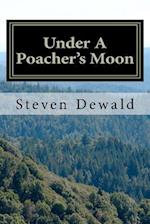 Under a Poacher's Moon