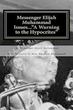 Messenger Elijah Muhammad Issues...a Warning to the Hypocrites