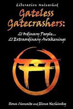 Gateless Gatecrashers