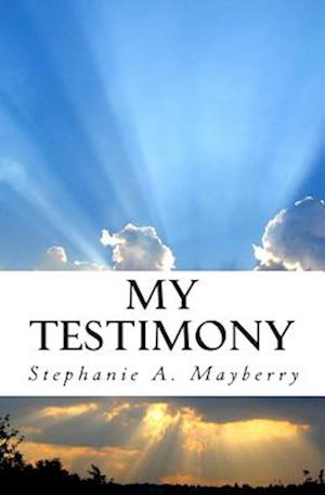 My Testimony