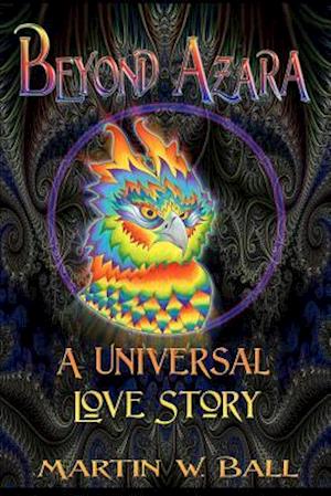 Beyond Azara: A Universal Love Story