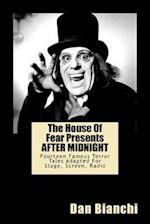 The House of Fear Presents After Midnight