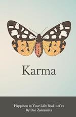 Happiness in Your Life - Book One: Karma 