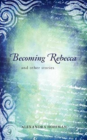 Becoming Rebecca