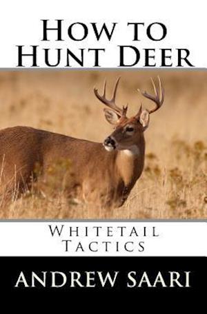 How to Hunt Deer