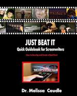 Just Beat It! Quick Guidebook for Screenwriters