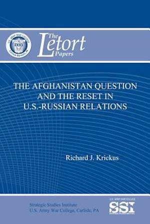 The Afghanistan Question and the Reset in U.S.-Russian Relations