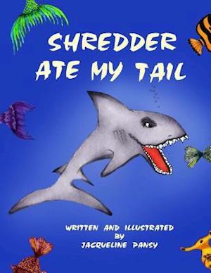 Shredder Ate My Tail