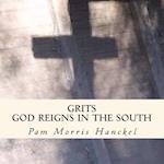 Grits God Reigns in the South