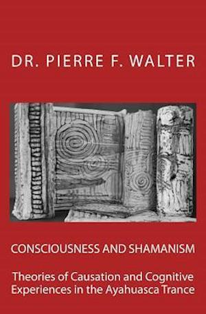 Consciousness and Shamanism