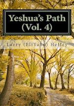 Yeshua's Path, Vol. 4