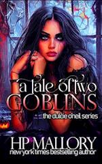 A Tale Of Two Goblins: Dulcie O'Neil Series 