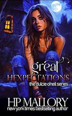 Great Hexpectations: Dulcie O'Neil Series 