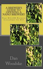 A Brewer's Guide to Opening a Nano Brewery